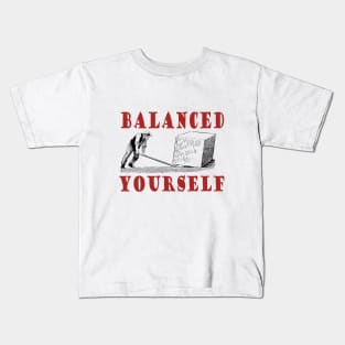 Your Key To Success: BALANCE YOURSELF Kids T-Shirt